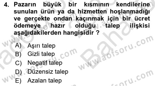 Sağlık Hizmetleri Pazarlaması Dersi 2023 - 2024 Yılı (Vize) Ara Sınav Soruları 4. Soru