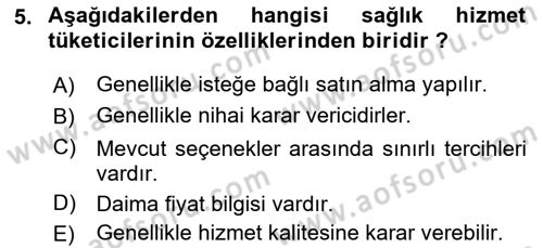 Sağlık Hizmetleri Pazarlaması Dersi 2023 - 2024 Yılı (Vize) Ara Sınav Soruları 5. Soru