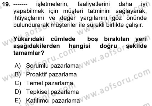 Sağlık Hizmetleri Pazarlaması Dersi Dönem Sonu Sınavı Deneme Sınav Soruları 19. Soru