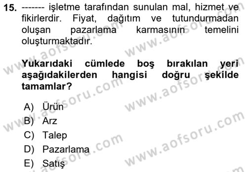 Sağlık Hizmetleri Pazarlaması Dersi 2023 - 2024 Yılı Yaz Okulu Sınav Soruları 15. Soru
