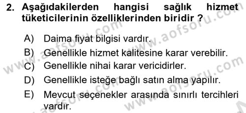 Sağlık Hizmetleri Pazarlaması Dersi 2024 - 2025 Yılı (Final) Dönem Sonu Sınav Soruları 2. Soru