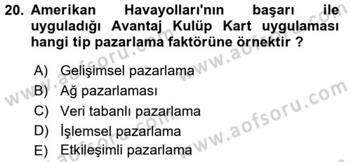 Sağlık Hizmetleri Pazarlaması Dersi 2024 - 2025 Yılı (Final) Dönem Sonu Sınav Soruları 20. Soru