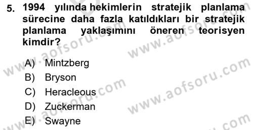 Sağlık Hizmetleri Pazarlaması Dersi 2024 - 2025 Yılı (Final) Dönem Sonu Sınav Soruları 5. Soru