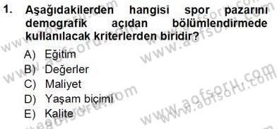 Spor Pazarlaması Dersi Ara Sınavı Deneme Sınav Soruları 1. Soru