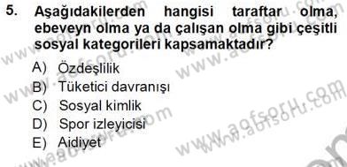 Spor Pazarlaması Dersi Ara Sınavı Deneme Sınav Soruları 5. Soru