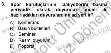 Spor Pazarlaması Dersi 2012 - 2013 Yılı (Final) Dönem Sonu Sınav Soruları 3. Soru