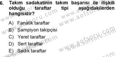 Spor Pazarlaması Dersi Ara Sınavı Deneme Sınav Soruları 6. Soru