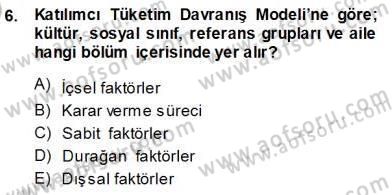 Spor Pazarlaması Dersi 2013 - 2014 Yılı Tek Ders Sınav Soruları 6. Soru