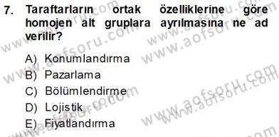 Spor Pazarlaması Dersi 2013 - 2014 Yılı Tek Ders Sınav Soruları 7. Soru