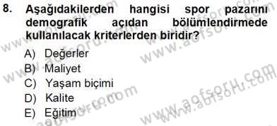 Spor Pazarlaması Dersi 2013 - 2014 Yılı Tek Ders Sınav Soruları 8. Soru