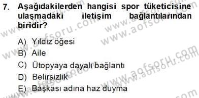 Spor Pazarlaması Dersi Ara Sınavı Deneme Sınav Soruları 7. Soru
