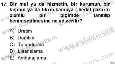 Spor Pazarlaması Dersi 2014 - 2015 Yılı (Final) Dönem Sonu Sınav Soruları 17. Soru