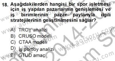 Spor Pazarlaması Dersi 2014 - 2015 Yılı (Final) Dönem Sonu Sınav Soruları 18. Soru