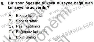 Spor Pazarlaması Dersi Ara Sınavı Deneme Sınav Soruları 8. Soru