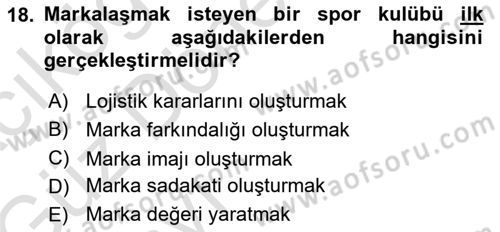 Spor Pazarlaması Dersi Ara Sınavı Deneme Sınav Soruları 18. Soru