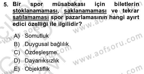 Spor Pazarlaması Dersi Ara Sınavı Deneme Sınav Soruları 5. Soru