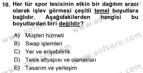 Spor Pazarlaması Dersi 2017 - 2018 Yılı (Final) Dönem Sonu Sınav Soruları 10. Soru