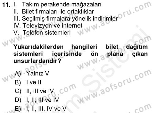 Spor Pazarlaması Dersi 2017 - 2018 Yılı (Final) Dönem Sonu Sınav Soruları 11. Soru