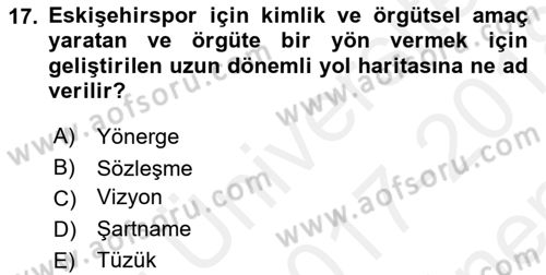 Spor Pazarlaması Dersi 2017 - 2018 Yılı (Final) Dönem Sonu Sınav Soruları 17. Soru