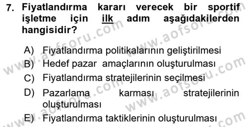 Spor Pazarlaması Dersi 2017 - 2018 Yılı (Final) Dönem Sonu Sınav Soruları 7. Soru