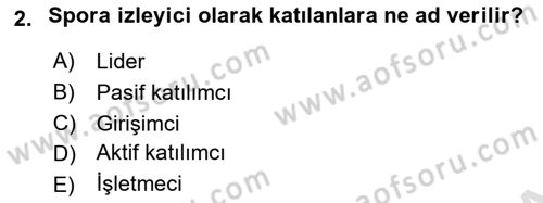 Spor Pazarlaması Dersi 2018 - 2019 Yılı 3 Ders Sınav Soruları 2. Soru