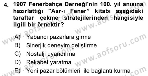 Spor Pazarlaması Dersi 2018 - 2019 Yılı 3 Ders Sınav Soruları 4. Soru