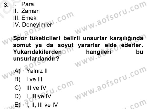Spor Pazarlaması Dersi 2018 - 2019 Yılı (Vize) Ara Sınav Soruları 3. Soru