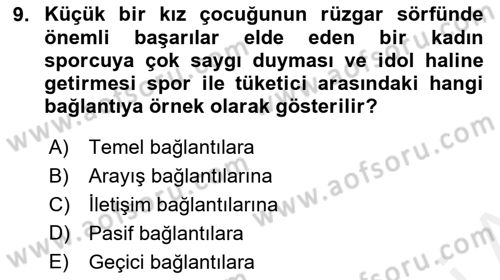 Spor Pazarlaması Dersi Ara Sınavı Deneme Sınav Soruları 9. Soru