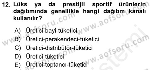 Spor Pazarlaması Dersi 2018 - 2019 Yılı (Final) Dönem Sonu Sınav Soruları 12. Soru