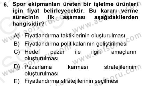Spor Pazarlaması Dersi 2018 - 2019 Yılı (Final) Dönem Sonu Sınav Soruları 6. Soru