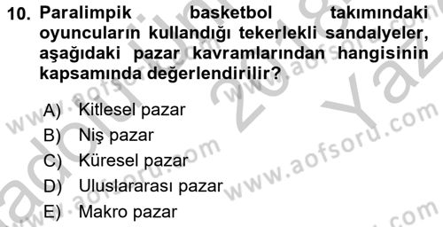 Spor Pazarlaması Dersi 2018 - 2019 Yılı Yaz Okulu Sınav Soruları 10. Soru