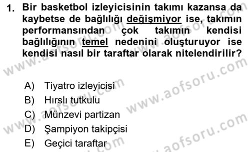 Spor Pazarlaması Dersi Ara Sınavı Deneme Sınav Soruları 1. Soru
