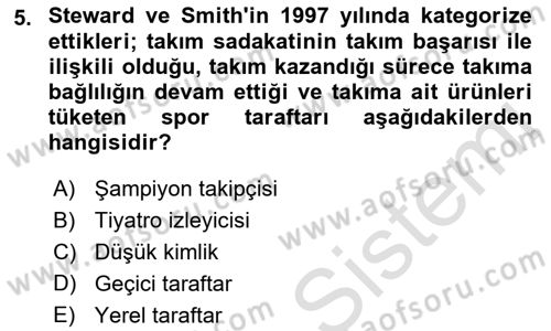 Spor Pazarlaması Dersi 2019 - 2020 Yılı (Final) Dönem Sonu Sınav Soruları 5. Soru