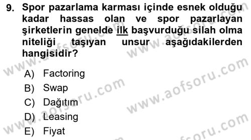 Spor Pazarlaması Dersi 2021 - 2022 Yılı (Final) Dönem Sonu Sınav Soruları 9. Soru