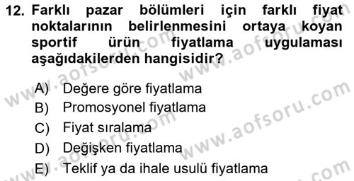 Spor Pazarlaması Dersi 2021 - 2022 Yılı Yaz Okulu Sınav Soruları 12. Soru