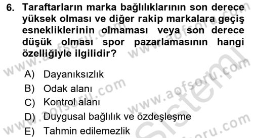 Spor Pazarlaması Dersi 2021 - 2022 Yılı Yaz Okulu Sınav Soruları 6. Soru