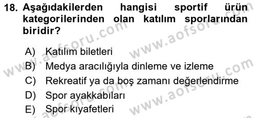 Spor Pazarlaması Dersi Ara Sınavı Deneme Sınav Soruları 18. Soru