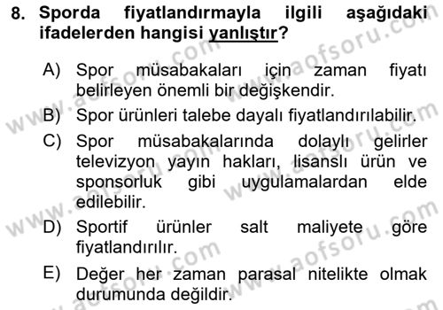 Spor Pazarlaması Dersi Ara Sınavı Deneme Sınav Soruları 8. Soru