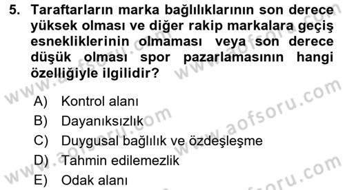 Spor Pazarlaması Dersi 2022 - 2023 Yılı Yaz Okulu Sınav Soruları 5. Soru