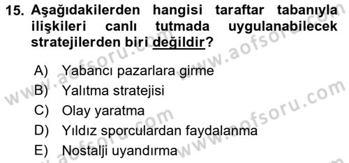 Spor Pazarlaması Dersi Ara Sınavı Deneme Sınav Soruları 15. Soru