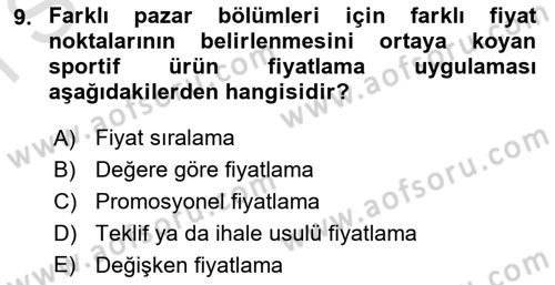 Spor Pazarlaması Dersi 2023 - 2024 Yılı (Final) Dönem Sonu Sınav Soruları 9. Soru