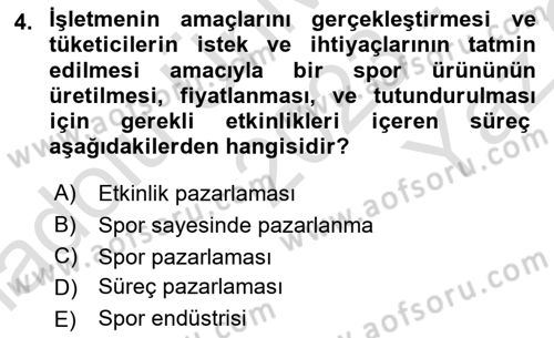 Spor Pazarlaması Dersi 2023 - 2024 Yılı Yaz Okulu Sınav Soruları 4. Soru