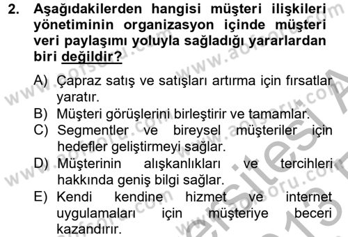 Müşteri İlişkileri Yönetimi Dersi 2012 - 2013 Yılı (Vize) Ara Sınav Soruları 2. Soru