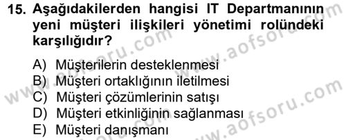 Müşteri İlişkileri Yönetimi Dersi 2012 - 2013 Yılı (Final) Dönem Sonu Sınav Soruları 15. Soru