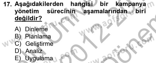 Müşteri İlişkileri Yönetimi Dersi 2012 - 2013 Yılı (Final) Dönem Sonu Sınav Soruları 17. Soru