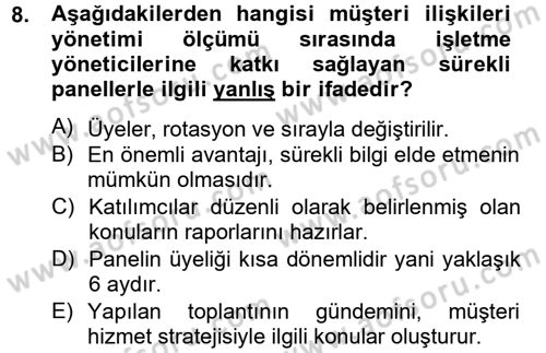 Müşteri İlişkileri Yönetimi Dersi 2012 - 2013 Yılı (Final) Dönem Sonu Sınav Soruları 8. Soru