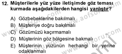 Müşteri İlişkileri Yönetimi Dersi 2013 - 2014 Yılı (Vize) Ara Sınav Soruları 12. Soru