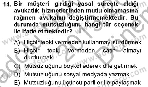 Müşteri İlişkileri Yönetimi Dersi 2013 - 2014 Yılı (Final) Dönem Sonu Sınav Soruları 14. Soru