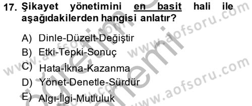 Müşteri İlişkileri Yönetimi Dersi 2013 - 2014 Yılı (Final) Dönem Sonu Sınav Soruları 17. Soru