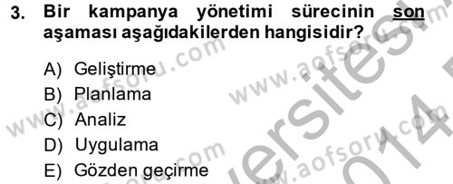 Müşteri İlişkileri Yönetimi Dersi 2013 - 2014 Yılı (Final) Dönem Sonu Sınav Soruları 3. Soru